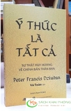 Sách Ý Thức Là Tất Cả của tác giả Peter Francis Dziuban
