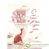 Sách Có Con Mèo Đi Tìm Ngàn Năm của tác giả Chanh30