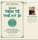 Sách Chính Sách Tiền Tệ Thế Kỷ 21 (Bìa mềm) - Ben S. Bernanke