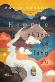 Sách Hippie - Những Kẻ Lãng Du của tác giả Paulo Coelho