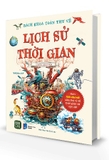 Sách Bách Khoa Toàn Thư Về Lịch Sử Thời Gian (Bìa Cứng) của tác giả Clive Gifford, Teo Georgiev