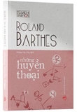 Combo Sách Đế Chế Ký Hiệu - Những Huyền Thoại (Bộ 2 Cuốn) của tác giả Roland Barthes