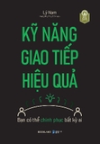 Sách Kỹ Năng Giao Tiếp Hiệu Quả Của Tác Giả Lý Nam
