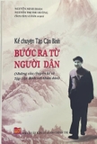 Sách Kể Chuyện Tập Cận Bình Bước Ra Từ Người Dân (Bìa Cứng) của tác giả Nguyễn Minh Hoàn, Nguyễn Thị Thu Hường