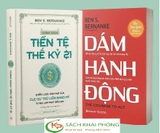Combo Sách: Chính Sách Tiền Tệ Thế Kỷ 21 - Dám Hành Động (Bộ 2 cuốn) của tác giả Ben S. Bernanke