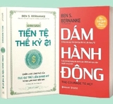 Combo Sách: Chính Sách Tiền Tệ Thế Kỷ 21 - Dám Hành Động (Bộ 2 cuốn) của tác giả Ben S. Bernanke