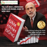 Sách Dám Hành Động của tác giả Ben S Bernanke