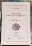 Sách Khảo Cổ Học Đồng Bằng Sông Mê Kông - Tập III - Văn Hóa Phù Nam - (Bộ Hộp 2 Quyển)