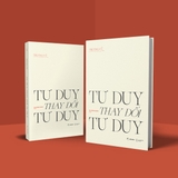 Sách Tư Duy Thay Đổi Tư Duy của tác giả Trương Vũ