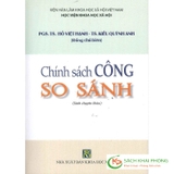 Sách Chính Sách Công So Sánh (Sách chuyên khảo) của tác giả PGS. TS Hồ Việt Hạnh, TS. Kiều Quỳnh Anh