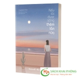 sách Nếu Tôi Được Sống Thêm Lần Nữa của tác giả Hyenam Kim, Dion Choi