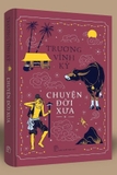 Sách Chuyện Đời Xưa - Trương Vĩnh Ký