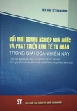 Combo (2 cuốn Sách) Cải cách doanh nghiệp nhà nước Việt Nam - Đổi mới doanh nghiệp nhà nước và phát triển kinh tế tư nhân trong giai đoạn hiện nay của nhiều tác giả