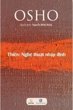 Combo (3 cuốn sách) Hành Trình Nội Tại - Vừa Vặn - Thuận Theo Lẽ Tự Nhiên - Thiền - Nghệ Thuật Nhập Định của tác giả Osho
