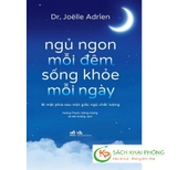 Sách Ngủ Ngon Mỗi Đêm, Sống Khỏe Mỗi Ngày của tác giả Joelle Adrien