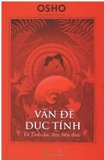 Combo 3 Cuốn Sách: Câu Chuyện Tính Dục Đông Tây - Vấn Đề Dục Tính, Từ TÌnh Dục Đến Siêu Thức - Tình dục và ức chế tình dục ở xã hội dã man