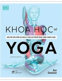 Combo (2 Cuốn Sách) Khoa Học Về Yoga - Vinyasa Yoga (Hợp Nhất Cơ Thể Và Tâm Trí Bằng Hơi Thở) - Srivatsa Ramaswami, Ann Swanson