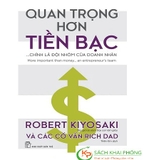 Sách Quan Trọng Hơn Tiền Bạc - Chính Là Đội Nhóm Của Doanh Nhân - Robert T. Kiyosaki