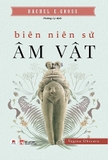 Sách Biên Niên Sử Âm Vật - Rachel E. Gross