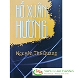 Hồ Xuân Hương - Tiểu Thuyết Lịch Sử - Nguyễn Thế Quang