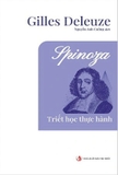 Combo (2 Cuốn Sách) Triết Học Thực Hành (Spinoza) - Đạo Đức Học - Gilles Deleuze, Baruch Spinoza
