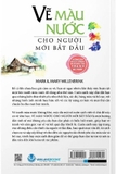 Sách Vẽ Màu Nước Cho Người Mới Bắt Đầu - Mark, Mary Willenbrink