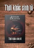 Combo (3 Cuốn Sách) Kẻ Phá Khóa - Kẻ Tầm Xương - Thời Khắc Sinh Tử - Jeffery Deaver