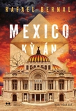 Sách Mexico Kỳ Án - Rafael Bernal
