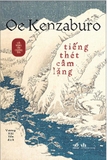 Sách Tiếng Thét Câm Lặng - Oe Kenzaburo
