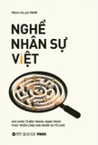 Combo (3 Cuốn sách) Nghề Nhân Sự Việt, Góc Nhìn Từ Bên Trong - Nghề Nhân Sự Việt, Nghìn Lẻ Chuyện Giờ Mới Kể - 7 Bí Quyết Chạm Đỉnh Cao Nghề Nhân Sự của nhiều tác giả