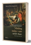 Combo (4 Cuốn Sách) Kính Sợ Và Run Rẩy - Nhật Ký Kẻ Mị Tình - Lặp Lại - Những Mẩu Vụn Triết Học - Søren Kierkegaard