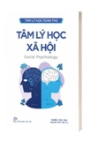 Combo Sách Tâm Lý Học Toàn Thư: Tâm Lý Học Phát Triển - Tư Duy Và Hiểu Biết - Tâm Lý Học Xã Hội -  Bộ Não Và Tâm Trí - Lịch Sử Tâm Lý Học - Tâm Lý Học Bất Thường (Bộ 6 Cuốn)