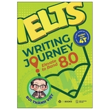 Sách Ielts Writing Journey - Elevate To Band 8.0 - Bùi Thanh Việt