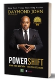 Sách Powershift - Đánh Thức Bản Thân - Thức Tỉnh Sức Mạnh - Daymond John