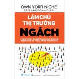 Sách Làm Chủ Thị Trường Ngách - Stephanie Chandler