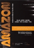 Sách AMAZON (Những Gã Khổng Lồ Truyền Thông Qua Góc Nhìn Kinh Tế - Chính Trị) - Benedetta Brevini, Lukasz Swiatek