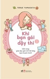 Sách Khi Bạn Gái Dậy Thì - Giáo Dục Giới Tính Mở Rộng Qua Truyện Tranh - Terue Yamagata