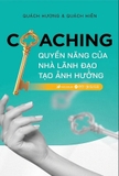 Sách Coaching - Quyền Năng Của Nhà Lãnh Đạo Tạo Ảnh Hưởng - Quách Hương, Quách Hiền