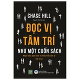Sách Đọc Vị Tâm Trí Như Một Cuốn Sách - Chase Hill
