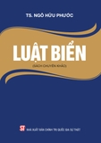 Combo (2 Cuốn Sách) Luật Biển + Quyền lực biển: Lịch sử và địa chính trị của các đại dương trên thế giới (TS. Ngô Hữu Phước,  James G. Stavridis)