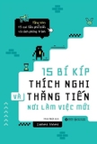 Sách 15 Bí Kíp Thích Nghi Và Thăng Tiến Nơi Làm Việc Mới - James Innes