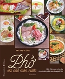 Sách Phở Và Các Món Nước - Bùi Thị Sương