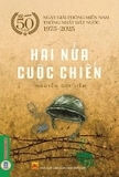 Sách Hai Nửa Cuộc Chiến - Nguyễn Duy Liễm