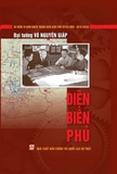 Sách Điện Biên Phủ - Đại tướng Võ Nguyên Giáp
