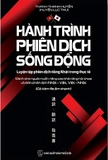 Sách Hành Trình Phiên Dịch Sống Động - Luyện Tập Phiên Dịch Tiếng Nhật Trong Thực Tế - Thanh Thanh Huyền (Huyền Lục Thư)