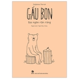 Combo (3 Cuốn Sách) Gấu Bon - Thế Giới Rộng Vô Cùng - Chuyện Vui Thường Ngày - Đại Ngàn Rộn Ràng - Delphine Perret