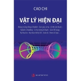 Combo (3 Cuốn Sách) Những vấn đề mới trong vật lí hiện đại - Vật Lý Hiện Đại - Vật Lý Hiện Đại (Một Số Vấn Đề Thời Sự) - Cao Chi