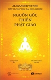 sách Nguồn Gốc Thiền Phật Giáo - Alexander Wynne
