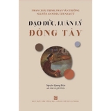Sách Đạo Đức, Luân Lý Đông Tây - Nguyễn Quang Diệu
