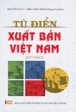 (Bìa Cứng) Từ Điển Xuất Bản Việt Nam (Sơ Khảo) - Nguyễn Như Ý, Đinh Xuân Dũng 